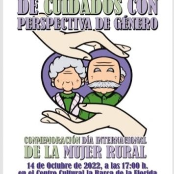 Los cuidados con perspectiva de género centran el Día de la Mujer Rural 2022